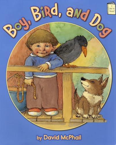 Boy, Bird, and Dog (I Like to Read) (9780823423460) by McPhail, David