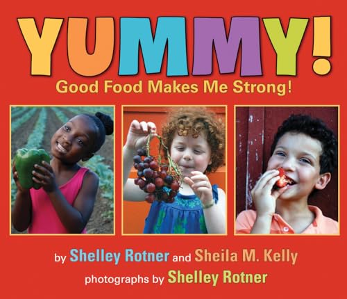 Stock image for Yummy!: Good Food Makes Me Strong! for sale by Orion Tech