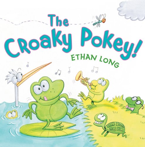 The Croaky Pokey! (9780823424290) by Long, Ethan