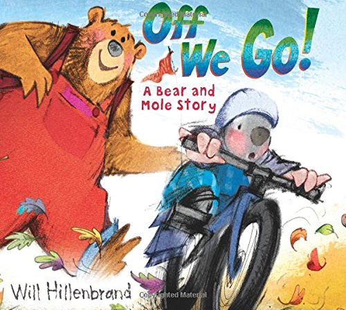 Beispielbild fr Off We Go!: A Bear and Mole Story zum Verkauf von Orion Tech