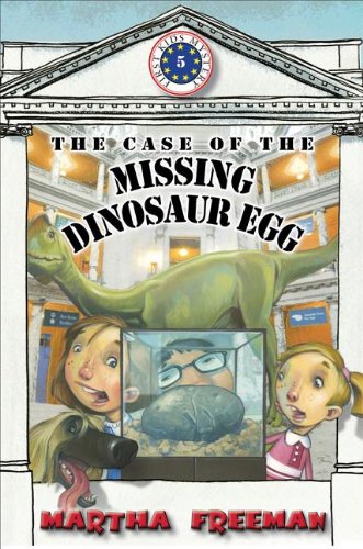 Stock image for The Case of the Missing Dinosaur Egg: First Kids Mystery #5 for sale by Hippo Books