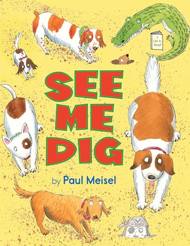 Stock image for See Me Dig (I Like to Read) for sale by Gulf Coast Books