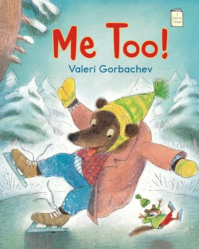 Me Too! (I Like to Read) (9780823427444) by Gorbachev, Valeri