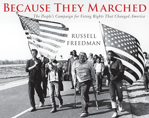 9780823429219: Because They Marched: The People's Campaign for Voting Rights that Changed America