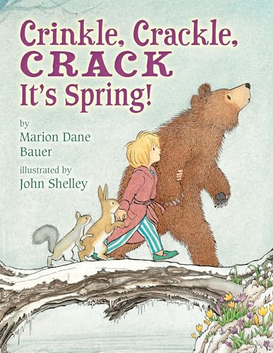 Imagen de archivo de Crinkle, Crackle, CRACK: Its Spring! a la venta por Goodwill Books