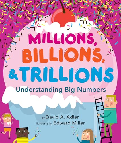 Beispielbild fr Millions, Billions, & Trillions: Understanding Big Numbers zum Verkauf von ZBK Books