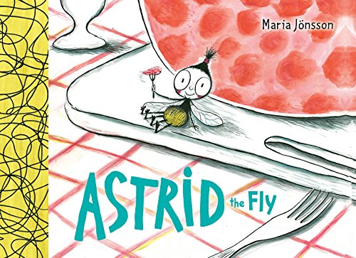 Imagen de archivo de Astrid the Fly a la venta por Jenson Books Inc