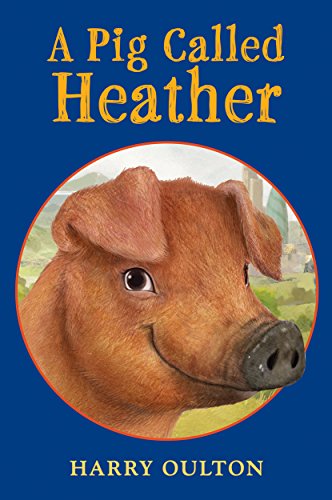 Beispielbild fr A Pig Called Heather zum Verkauf von Better World Books