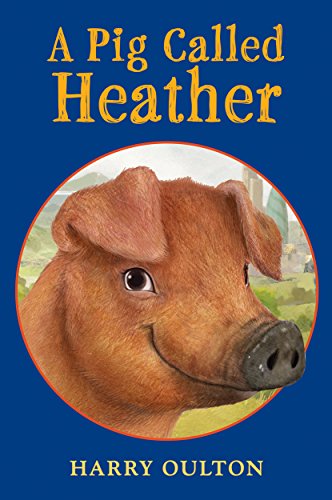 9780823432905: A Pig Called Heather