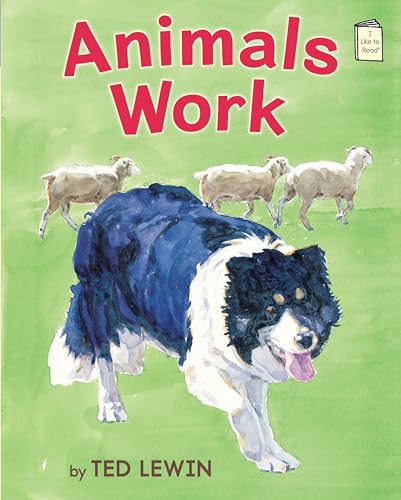 Beispielbild fr Animals Work (I Like to Read) zum Verkauf von Wonder Book