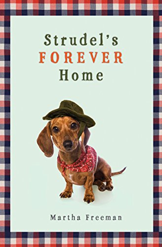 Stock image for Strudel's Forever Home for sale by SecondSale