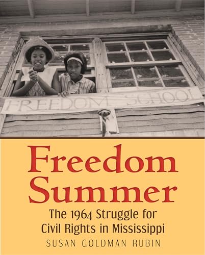 Stock image for Freedom Summer: The 1964 Struggle for Civil Rights in Mississippi for sale by More Than Words