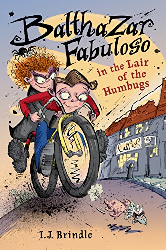 Stock image for Balthazar Fabuloso in the Lair of the Humbugs for sale by Powell's Bookstores Chicago, ABAA