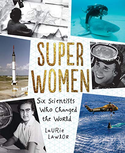 Beispielbild fr Super Women : Six Scientists Who Changed the World zum Verkauf von Better World Books