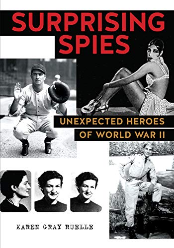 Beispielbild fr Surprising Spies: Unexpected Heroes of World War II zum Verkauf von SecondSale