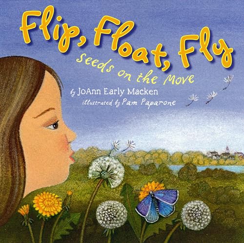 9780823437580: Flip, Float, Fly: Seeds on the Move