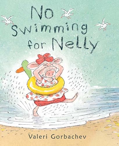 Beispielbild fr No Swimming for Nelly zum Verkauf von Better World Books