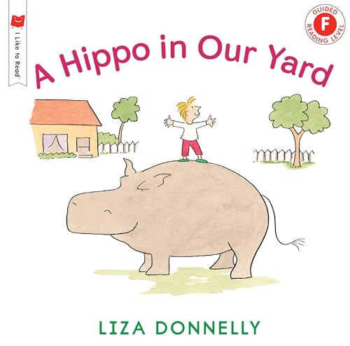 Stock image for A Hippo in Our Yard (I Like to Read) for sale by SecondSale