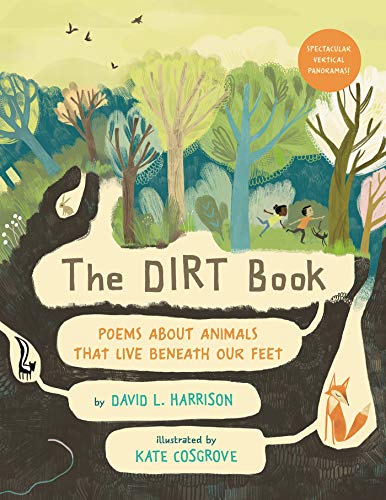 Stock image for The Dirt Book : Poems about Animals That Live Beneath Our Feet for sale by Better World Books