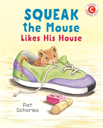 Imagen de archivo de Squeak the Mouse Likes His House a la venta por Better World Books: West