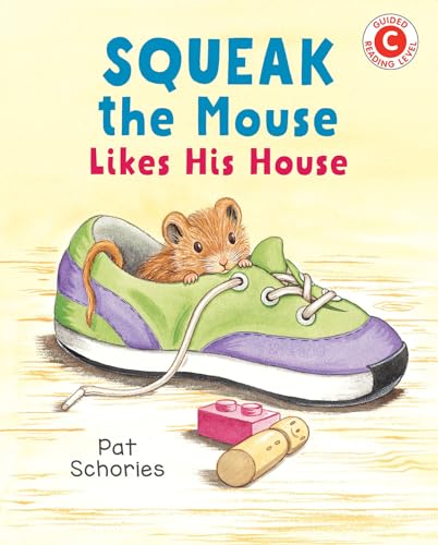 Stock image for Squeak the Mouse Likes His House for sale by Better World Books: West