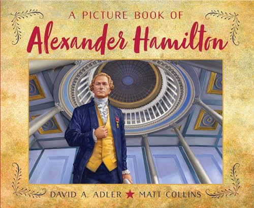 Stock image for A Picture Book of Alexander Hamilton (Picture Book Biography) for sale by HPB Inc.