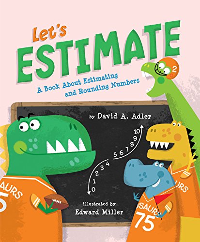 Beispielbild fr Let's Estimate: A Book About Estimating and Rounding Numbers zum Verkauf von BooksRun