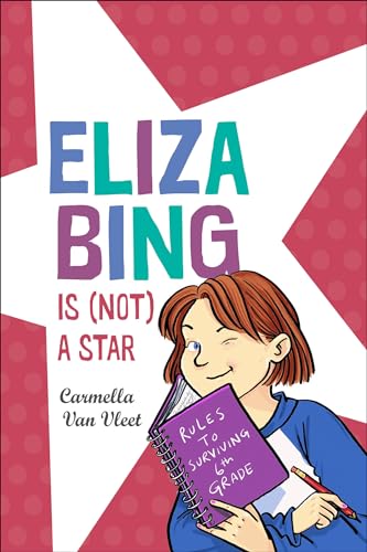 Stock image for Eliza Bing Is (Not) a Star for sale by Better World Books: West