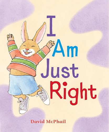 Beispielbild fr I Am Just Right zum Verkauf von Better World Books