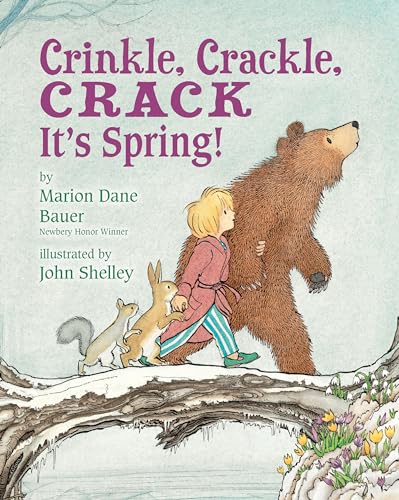 Stock image for Crinkle, Crackle, CRACK: It's Spring! for sale by SecondSale