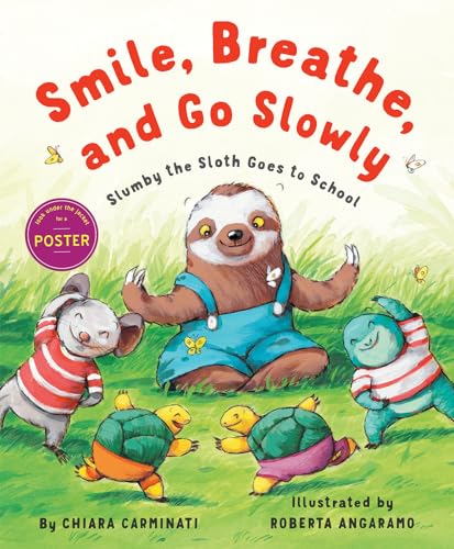 9780823442461: Smile, Breathe, and Go Slowly: Slumby the Sloth Goes to School