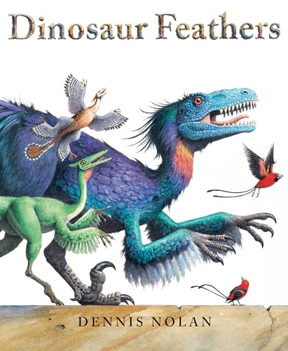 Beispielbild fr Dinosaur Feathers : An Epic Rhyme zum Verkauf von Better World Books