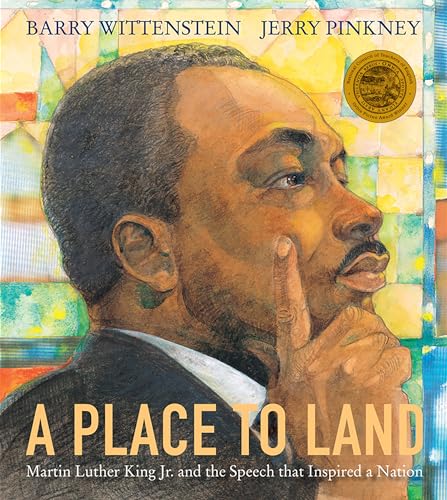 Imagen de archivo de A Place to Land: Martin Luther King Jr. and the Speech That Inspired a Nation a la venta por SecondSale