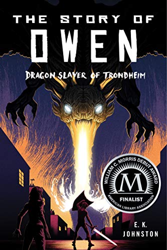 Beispielbild fr The Story of Owen: Dragon Slayer of Trondheim zum Verkauf von SecondSale