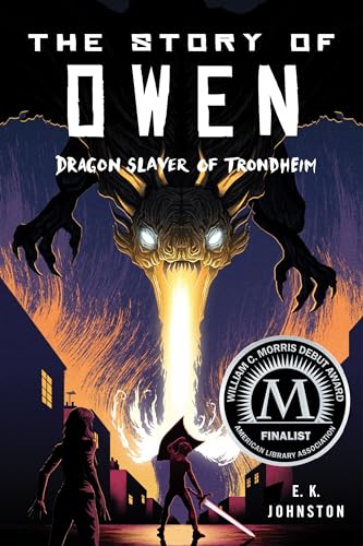 9780823445028: The Story of Owen: Dragon Slayer of Trondheim