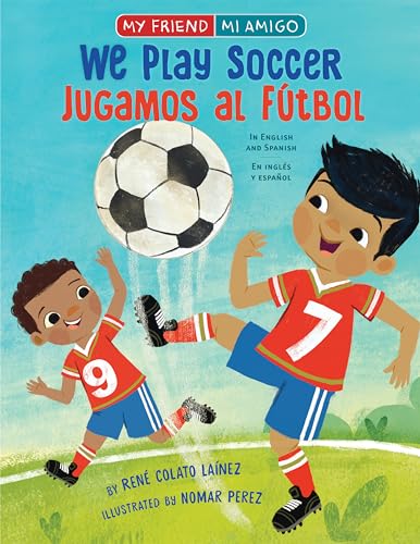 Beispielbild fr We Play Soccer / Jugamos al ftbol (My Friend, Mi Amigo) zum Verkauf von Bookoutlet1