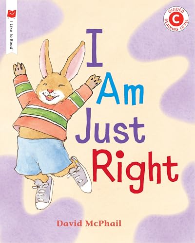 

I Am Just Right (I Like to Read)