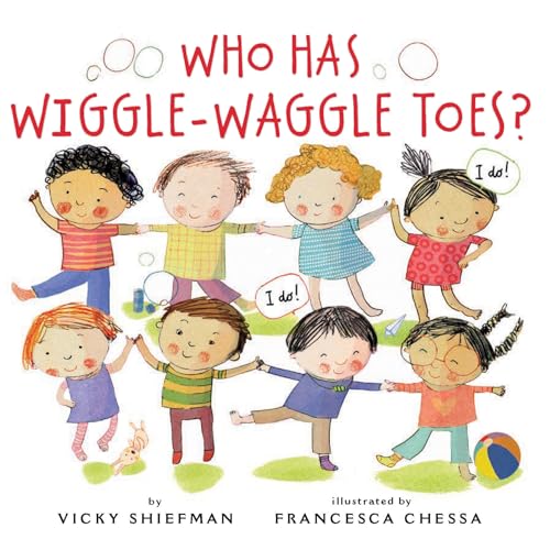 Stock image for Who Has Wiggle-Waggle Toes? for sale by Better World Books: West