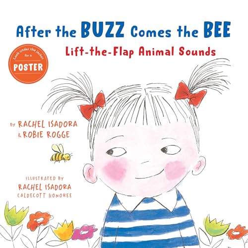 Stock image for After the Buzz Comes the Bee: Lift-the-Flap Animal Sounds for sale by HPB Inc.