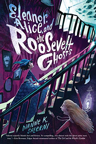 Imagen de archivo de Eleanor, Alice, and the Roosevelt Ghosts a la venta por ZBK Books