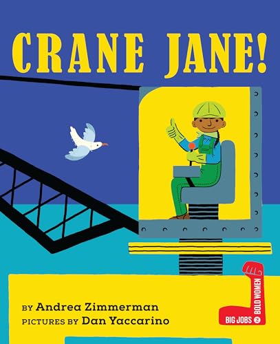 9780823451586: Crane Jane! (Big Jobs, Bold Women)