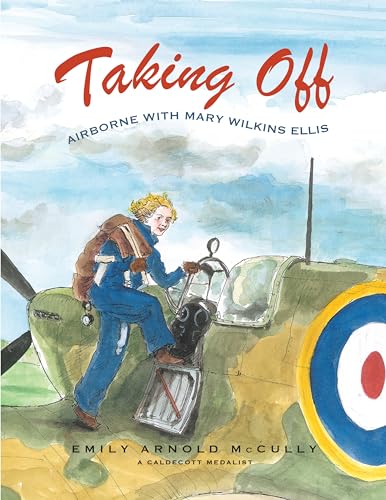 Beispielbild fr Taking Off: Airborne with Mary Wilkins Ellis zum Verkauf von Monster Bookshop