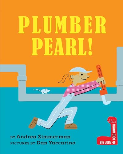 Stock image for Plumber Pearl! for sale by Better World Books: West