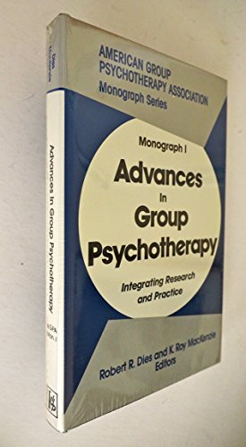 Stock image for Advances in Group Psychotherapy: Integrating Research and Practice (MONOGRAPH SERIES (AMERICAN GROUP PSYCHOTHERAPY ASSOCIATION)) for sale by Ergodebooks