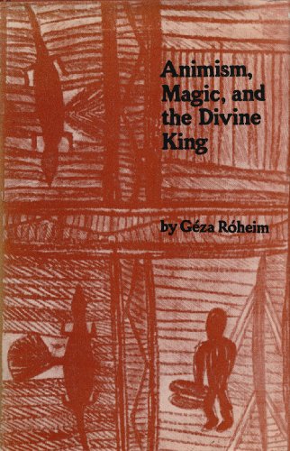 Imagen de archivo de Animism, magic, and the divine king a la venta por Hammer Mountain Book Halls, ABAA