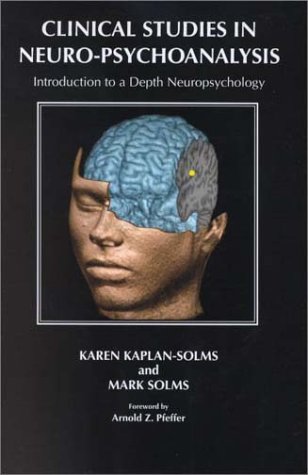 9780823609628: Clinical Studies in Neuro-Psychoanalysis: Introduction to a Depth Neuropsychology (Journal of the American Psychoanalytic Association. Monograph Series, No. 5)
