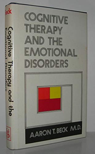 9780823609901: Cognitive Therapy and the Emotional Disorders