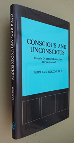 Beispielbild fr Conscious and Unconscious: Freud's Dynamic Distinction Reconsidered (Psychological Issues Monograph ) zum Verkauf von Powell's Bookstores Chicago, ABAA