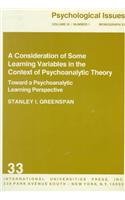 A Consideration of Some Learning Variables in the Context of Psychoanalytic Theory. Psychological Issues Monograph ; No. 33, Vol.9, No.1 - Greenspan, Stanley I.