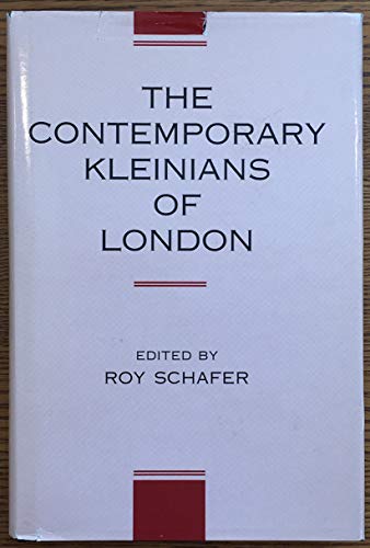 The Contemporary Kleinians of London